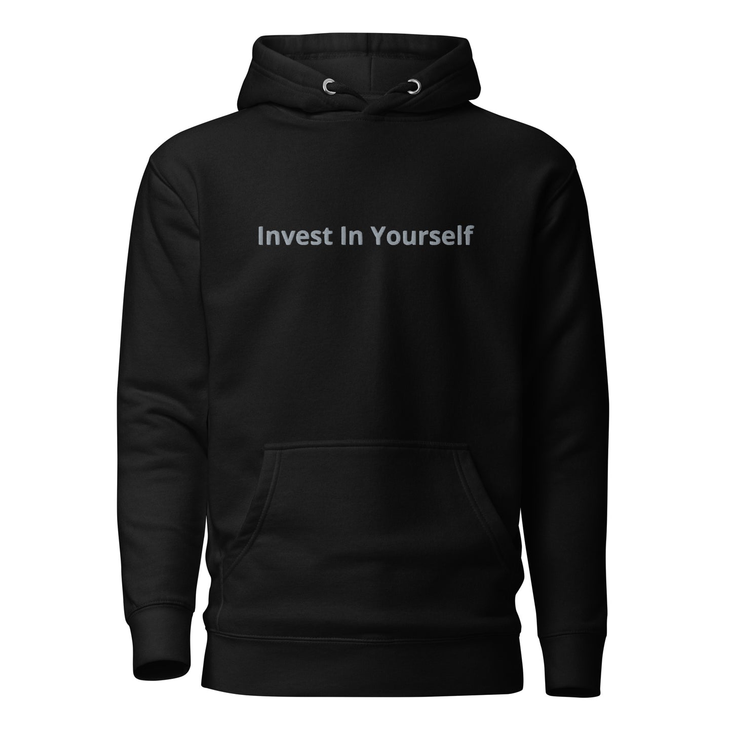 Invest In Yourself Hoodie Embroidery