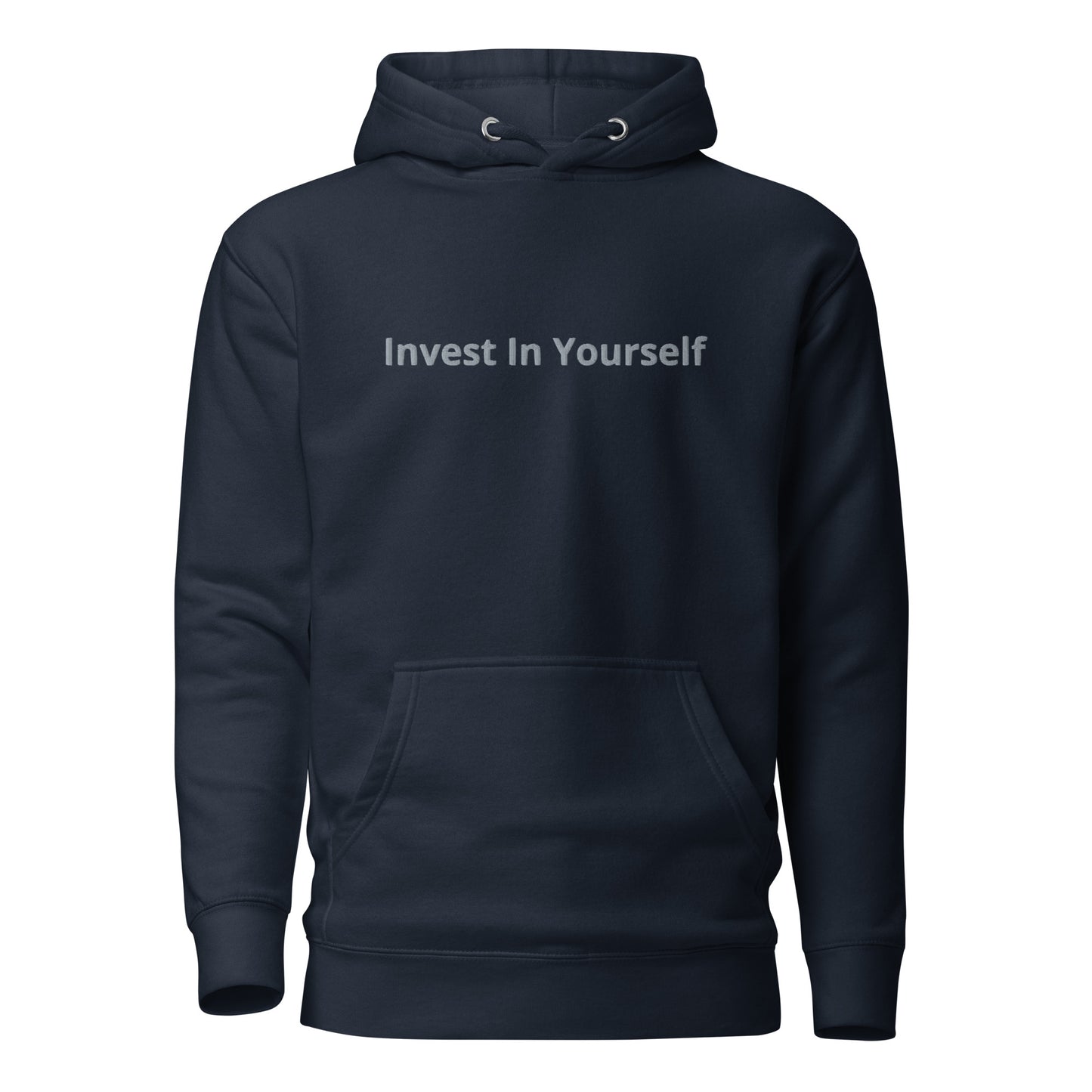 Invest In Yourself Hoodie Embroidery