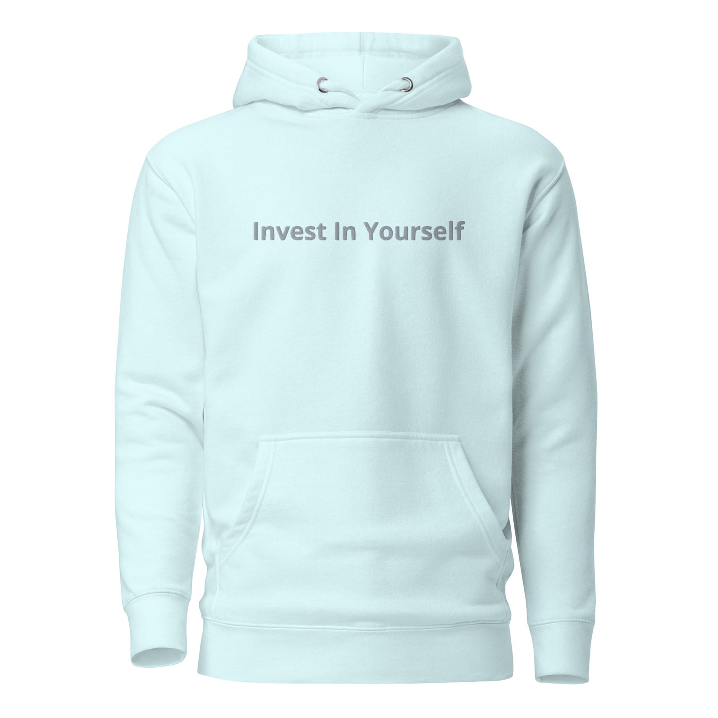 Invest In Yourself Hoodie Embroidery