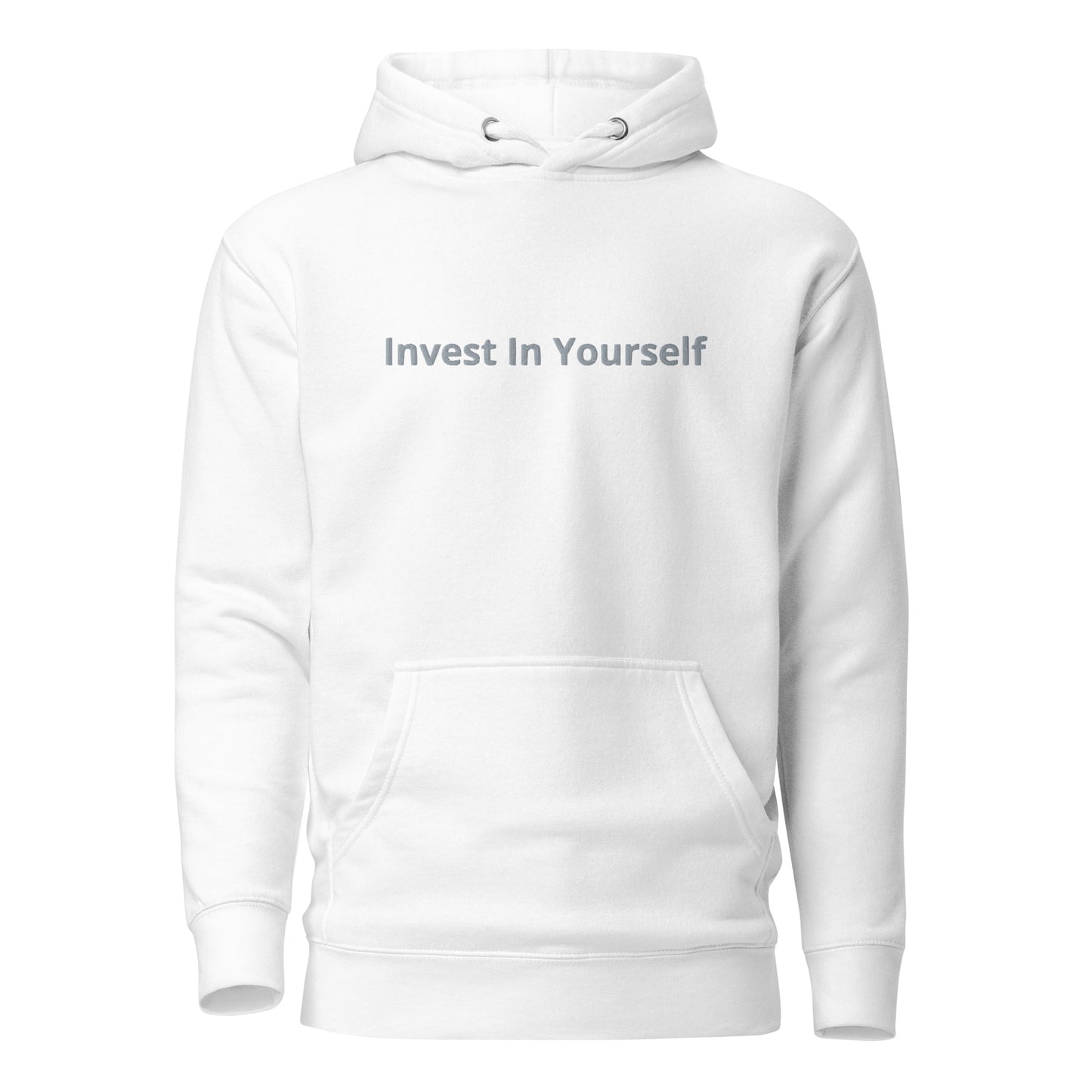 Invest In Yourself Hoodie Embroidery